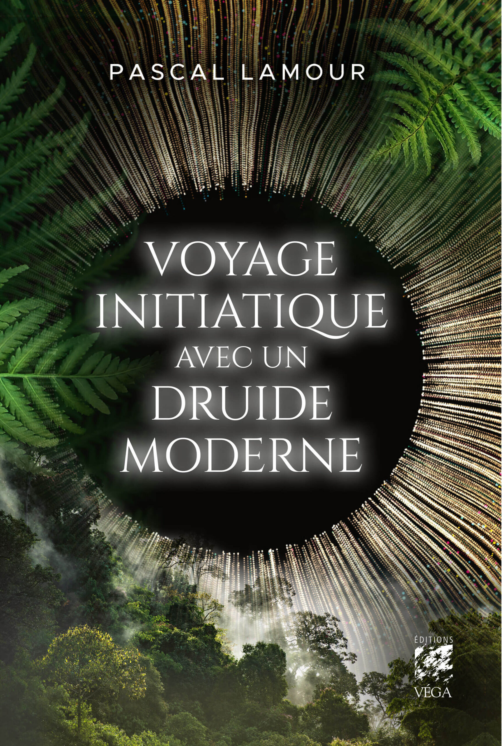 Voyage initiatique avec un druide moderne - Sortie le 8 octobre